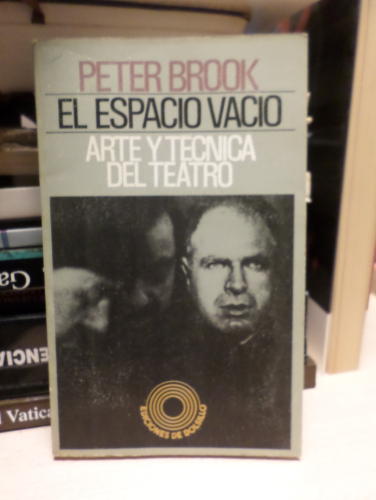 Portada del libro de EL ESPACIO VACIO. Arte y tecnica del teatro - PETER BROOK - peninsula 1973