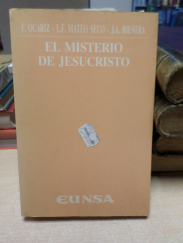 Portada del libro de EL MISTERIO DE JESUCRISTO - OCARIZ / MATEO SECO / RIESTRA - EUNSA