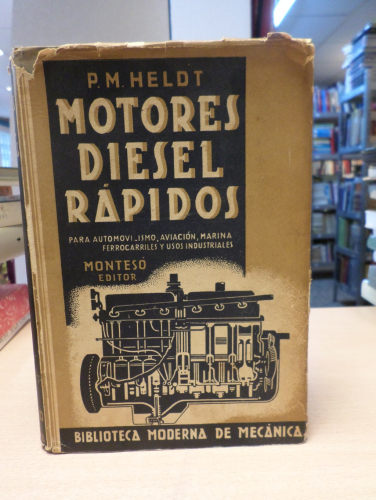 Portada del libro de MOTORES DIESEL RAPIDOS - P.M. HELDT - MONTESO 1952 - BIBLIOTECA MODERNA DE MECANICA