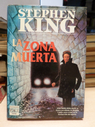 Portada del libro de LA ZONA MUERTA - STEPHEN KING - 1ª EDICIÓN 1992 - PLAZA & JANES- MUY BUEN ESTADO