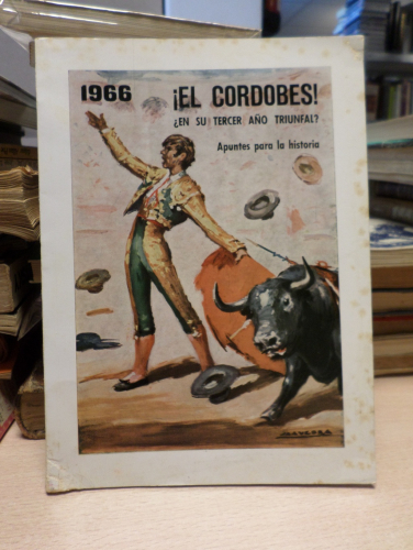 Portada del libro de 1966 ¡EL CORDOBÉS! ¿EN SU TERCER AÑO TRIUNFAL?- MANUEL GARCÍA NICODEMUS.