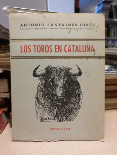 Portada del libro de LOS TOROS EN CATALUÑA ANUARIO 1961 - ANTONIO SANTAINES CIRES