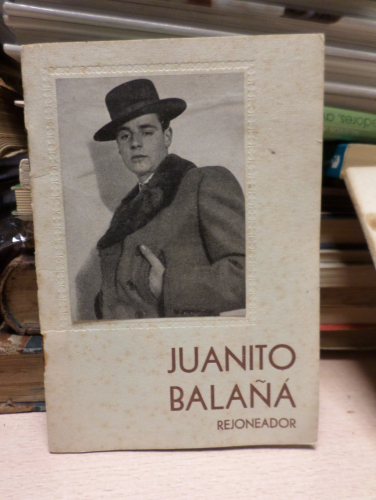 Portada del libro de LIBRETA DE JUANITO BALAÑA. REJONEADOR. FIESTAS DE LA MERCED, BARCELONA 1948.