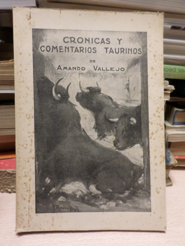 Portada del libro de CRÓNICAS Y COMENTARIOS TAURINOS - AMANDO VALLEJO - BURGOS 1942