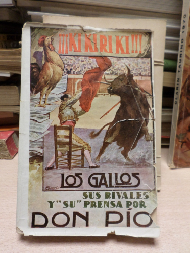 Portada del libro de ¡¡¡KIKIRIKI!!! LOS GALLOS, SUS RIVALES Y SU PRENSA - DON PIO - VDA DE PUEYO. 1 ED. 1914