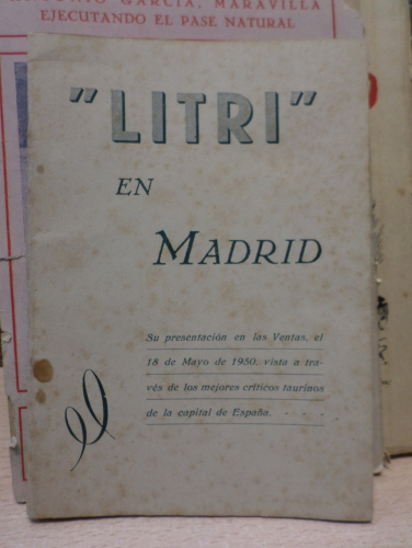 Portada del libro de LITRI EN MADRID. SU PRESENTACION EN LAS VENTAS, EL 18 -MAYO - 1950