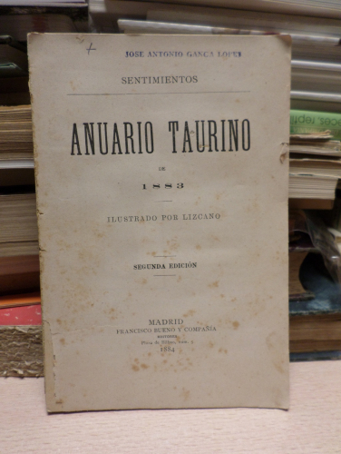 Portada del libro de 1884 - SENTIMIENTOS (EDUARDO DEL PALACIO) - ANUARIO TAURINO DE 1883 ILUSTRADO POR LIZCANO