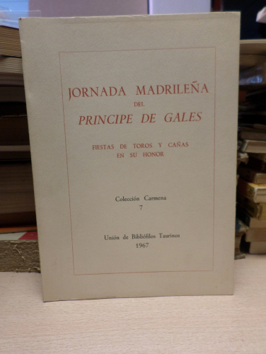 Portada del libro de JORNADA MADRILEÑA DEL PRINCIPE DE GALES, FIESTAS DE TOROS Y CAÑAS EN SU HONOR - (1623)