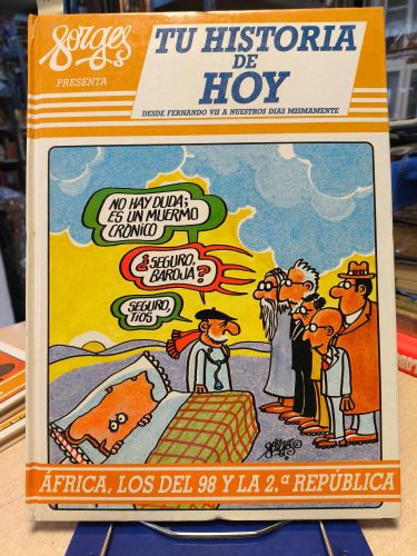 Portada del libro de TU HISTORIA DE HOY DESDE FERNANDO VII A NUESTROS DIAS MISMAMENTE      VOL.5
