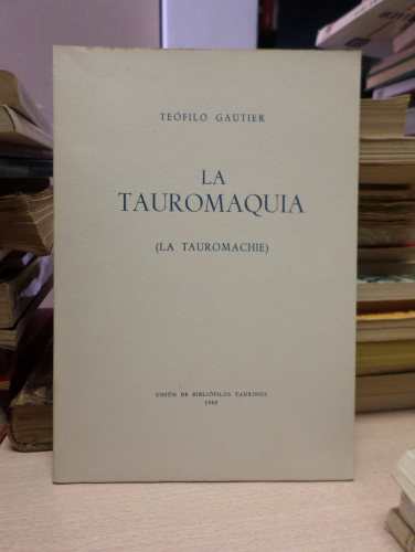 Portada del libro de LA TAUROMAQUIA (LA TAUROMACHIE) TEOFILO GAUTIER