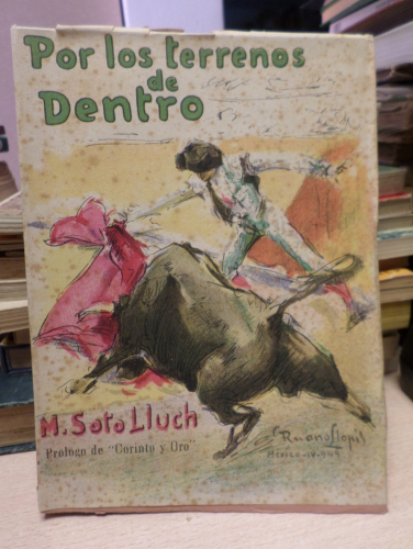 Portada del libro de POR LOS TERRENOS DE DENTRO, ESTAMPAS TAURINAS 1949- M. SOTO LLUCH