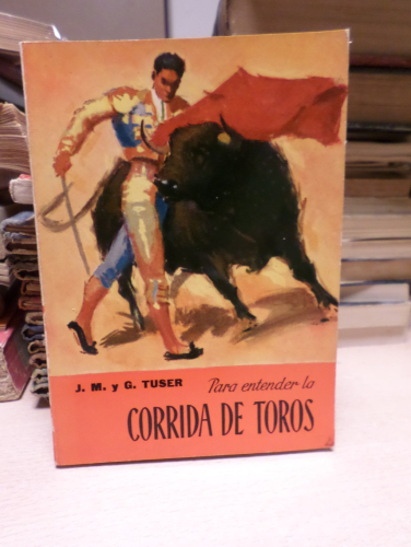 Book cover from PARA ENTENDER LA CORRIDA DE TOROS - J. y M. TUSER - AVANDARO 1961