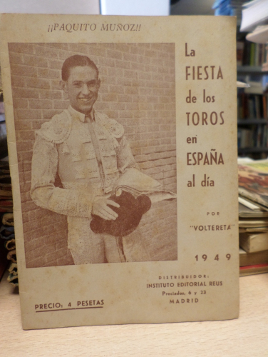 Book cover from PAQUITO MUÑOZ LA FIESTA DE LOS TOROS EN ESPAÑA AL DIA - VOLTERETA - REUS 1949