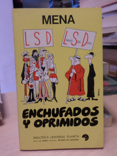 Portada del libro de ENCHUFADOS Y OPRIMIDOS POR MENA (J. L. MARTÍN MENA). HUMOR GRÁFICO CHISTES. LA NARIZ Nº 20. PLANETA.