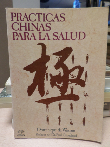 Portada del libro de PRCTICAS CHINAS PARA LA SALUD - DOMINIQUE DE WESPIN - EDAF 1987