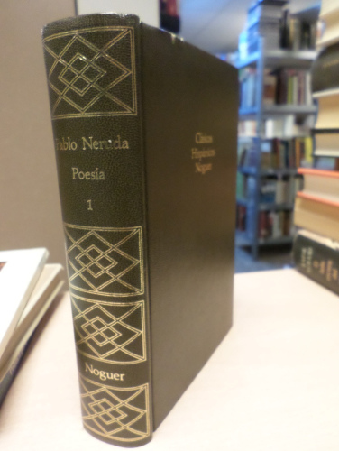 Portada del libro de PABLO NERUDA - POESIA 1 - NOGUER 1974.
