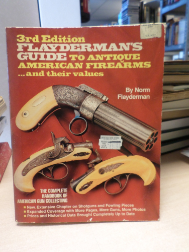 Portada del libro de FLAYDERMAN´S GUIDE TO ANTIQUE AMERICAN FIREARMS - 3ª EDITION - DBI 1983