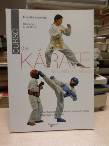 Portada del libro de CURSO DE KARATE PARA NIÑOS Y NIÑAS  -  PHILIPPE SAUVAGE - De Vecchi Ediciones.1ª ed. 2006