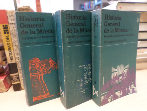 Portada del libro de HISTORIA GENERAL DE LA MUSICA 3 VOL.-  ROBERTSON, A. / STEVENS, D. - ISTMO 1972