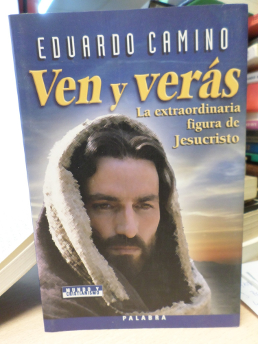 Portada del libro de VEN Y VERAS - EDUARDO CAMINO - PALABRA 2007