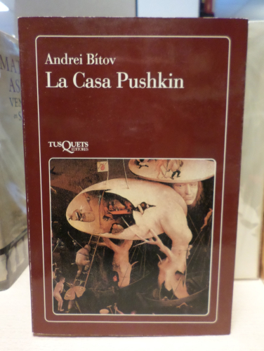 Portada del libro de LA CASA PUSHKIN - ANDREI BITOV - TUSQUETS 1991