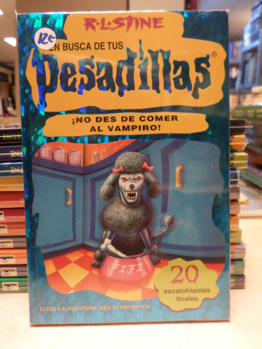 Portada del libro de EN BUSCA DE TUS PESADILLAS 15- ¡NO DES DE COMER AL VAMPIRO! - LIBRO JUEGO ELIGE TU AVENTURA