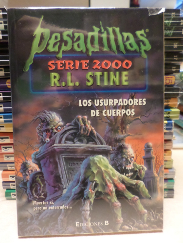 Portada del libro de PESADILLAS SERIE 2000. 11 - LOS USURPADORES DE CUERPOS - R.L. STINE - EDICIONES B