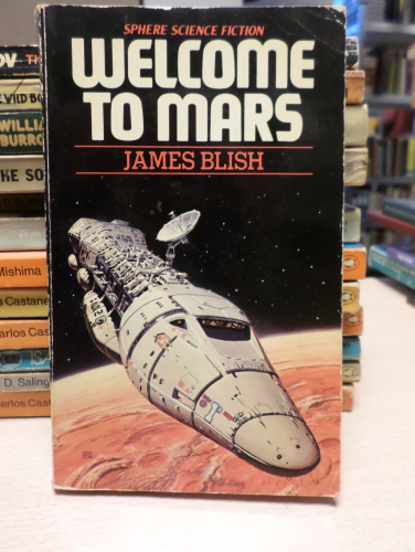 Portada del libro de WELCOME TO MARS - JAMES BLISH - SPHERE 1978 - INGLÉS