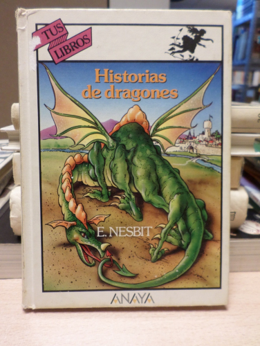 Portada del libro de COLECCIÓN TUS LIBROS ANAYA  Nº 112 - HISTORIAS DE DRAGONES - E. NESBIT