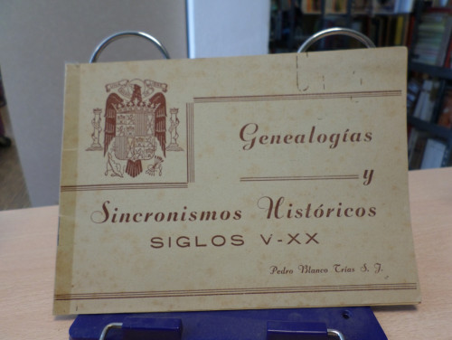 Portada del libro de GENEALOGIAS Y SINCRONISMOS HISTORICOS SIGLOS V-XX - PEDRO BLANCO TRIAS.VALENCIA 1943