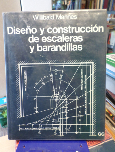 Portada del libro de Diseño y construcción de escaleras y barandillas/ Willibald Mannes/ Gustavo Gili GG, 1985