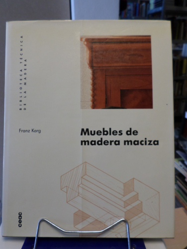 Portada del libro de MUEBLES DE MADERA MACIZA- BIBLIOTECA TECNICA DE LA MADERA CEAC 1991