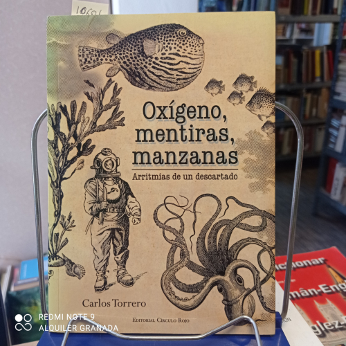 Portada del libro de OXIGENO, MENTIRAS, MANZANAS arritmias de un descartado
