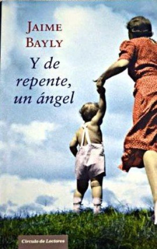 Portada del libro de Y de repente, un angel