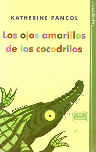 Portada del libro de Los ojos amarillos de los cocodrilos