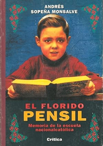 Portada del libro de El florido pensil. Memoria de la Escuela nacionalcatólica