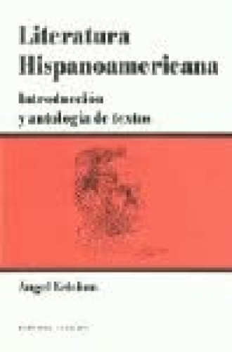 Portada del libro de Literatura Hispanoamericana: Introduccion Y Antologia De Textos