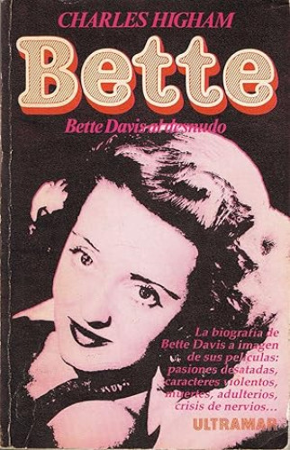 Portada del libro de Bette : Bette Davis Al Desnudo