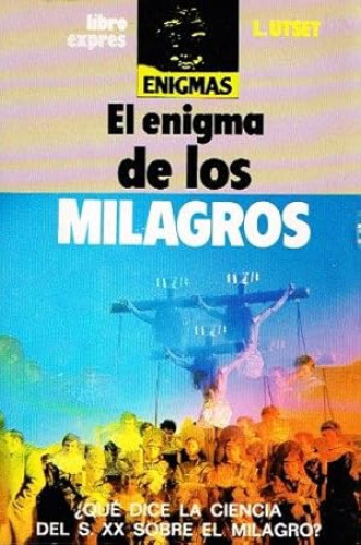 Portada del libro de El enigma de los milagros