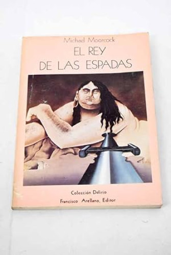 Portada del libro de El Rey de las Espadas (Corum, #3)