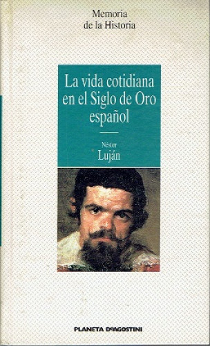 Portada del libro de La vida cotidiana en el Siglo de Oro español