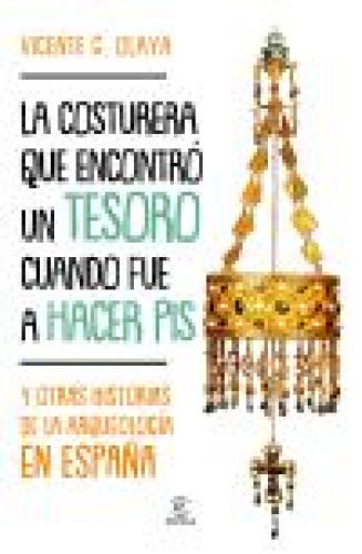 Portada del libro de La Costurera Que Encontró Un Tesoro Cuando Fua a Hacer Pis