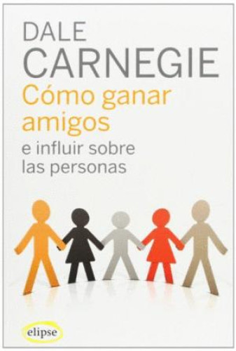 Portada del libro de CÓMO GANAR AMIGOS E INFLUIR SOBRE LAS PERSONAS