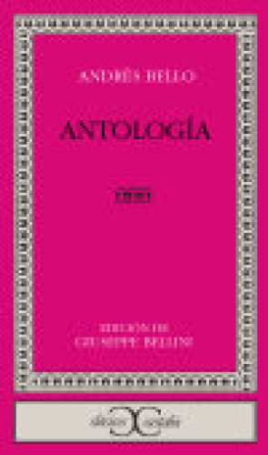 Portada del libro de ANTOLOGIA ANDRES BELLO