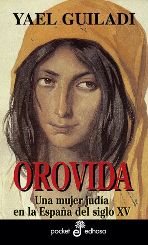 Portada del libro de OROVIDA UNA MUJER JUDIA EN LA ESPAÑA DEL SIGLO XV