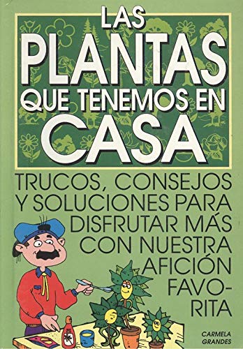 Portada del libro de Las Plantas Que Tenemos en Casa