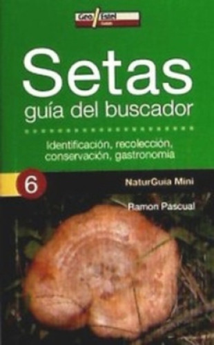 Portada del libro de Setas, Guía Del Buscador