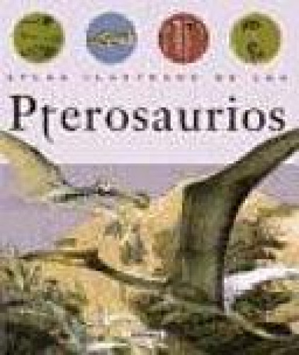 Portada del libro de ATLAS ILUSTRADO DE LOS DINOSAURIOS VOLADORES PTEROSAURIOS