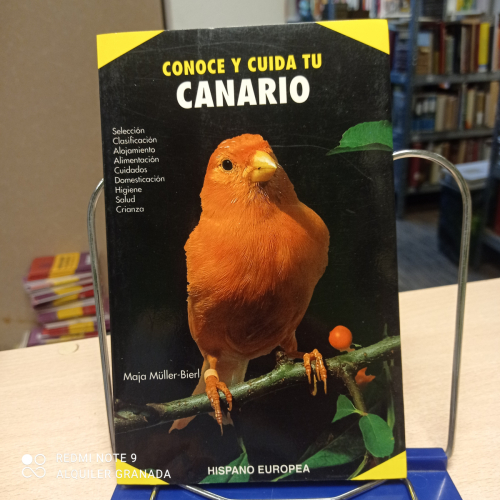 Portada del libro de Conoce y Cuida Tu Canario : Selección, Clasificación, Alojamiento