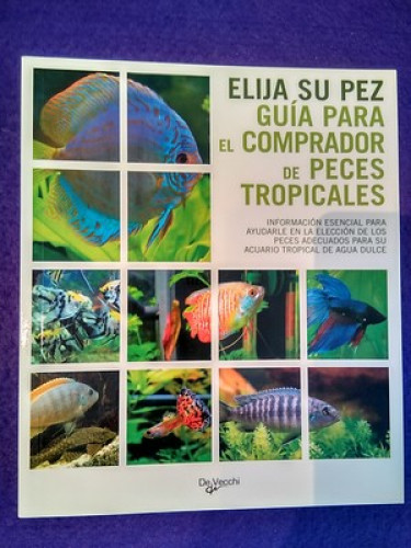 Portada del libro de Elija su pez, Guía para el comprador de peces tropicales 